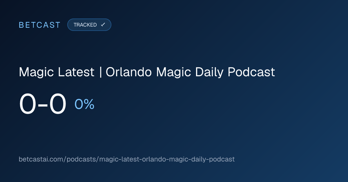 Magic Latest | Orlando Magic Daily Podcast record card