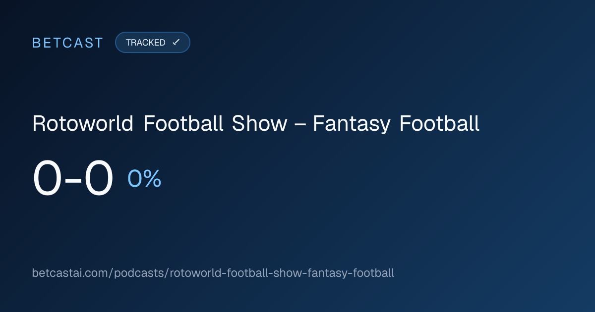 Rotoworld Football Show – Fantasy Football record card