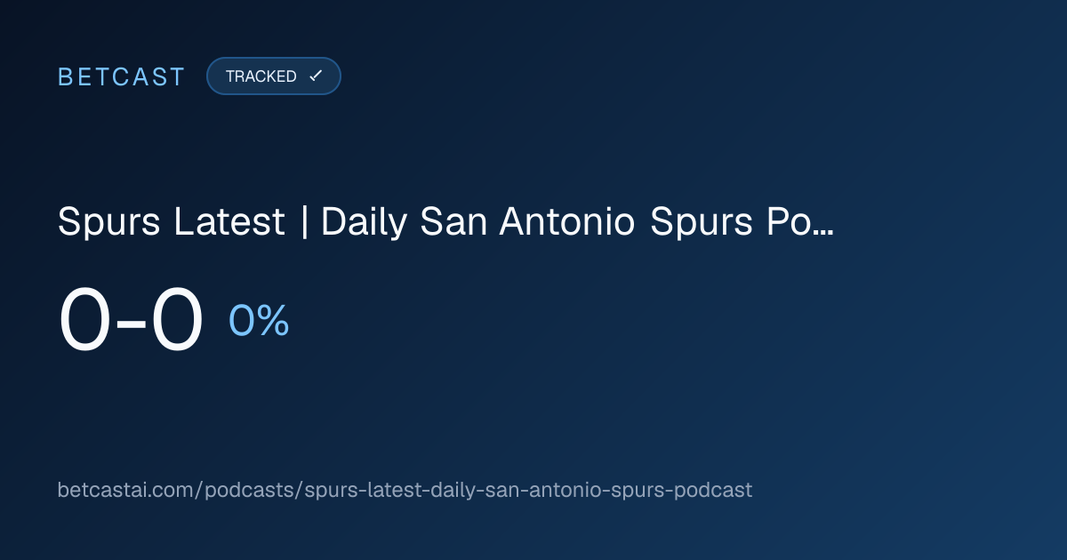 Spurs Latest | Daily San Antonio Spurs Podcast record card