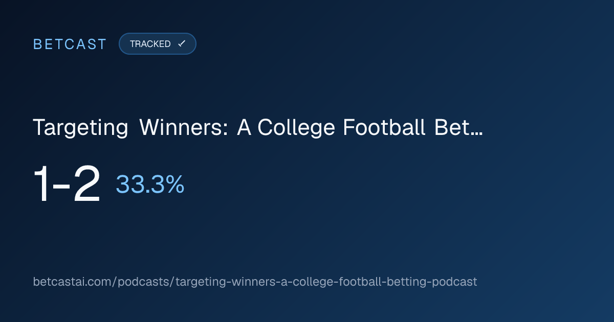 Targeting Winners: A College Football Betting Podcast record card